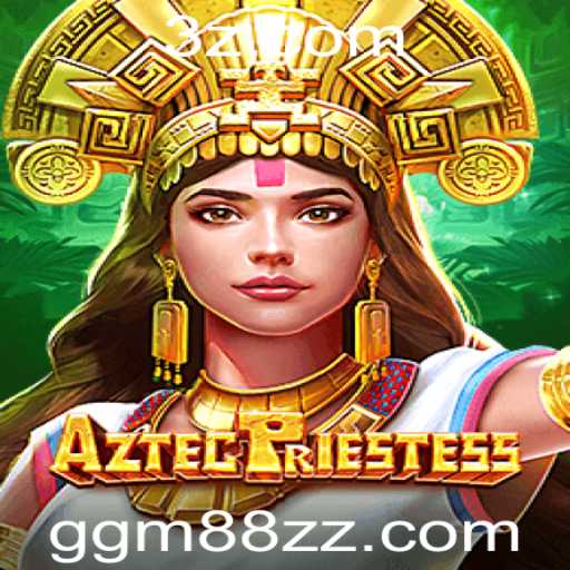 Descubra o Fascinante Mundo de AztecPriestess