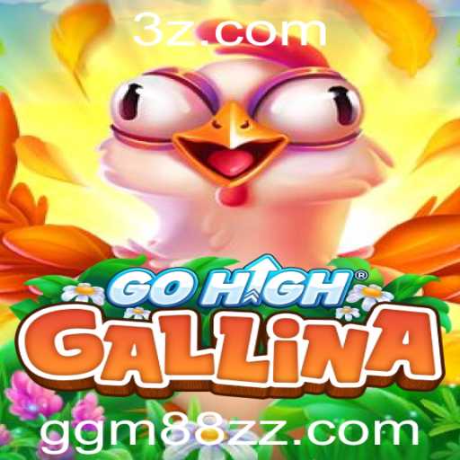 Descubra GoHighGallina: O Novo Fenômeno dos Jogos On-line